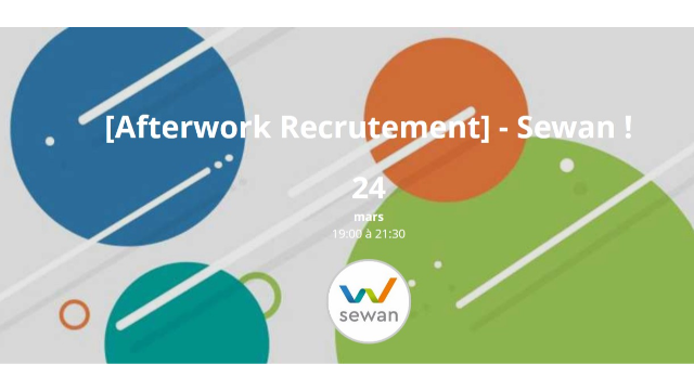 Afterwork recrutement - SEWAN  AIESME  Association des 