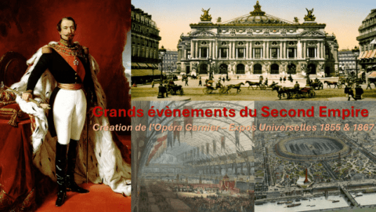 Journée Culture & Histoire - Grands évènements du Second Empire