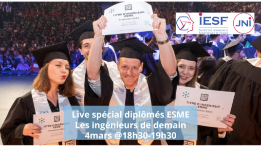  Les ingénieurs de demain ! un Live spécial Diplômés ESME